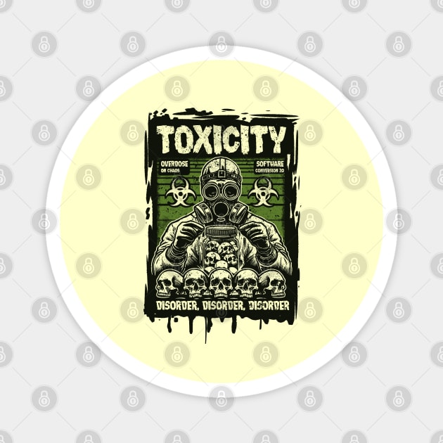 TOXICITY Magnet by artslaves